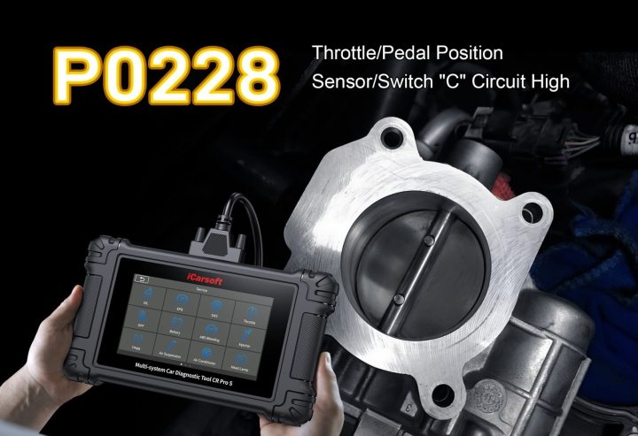 P0228 Code: Throttle/Pedal Position Sensor C High Fix Guide